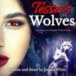Tessas Wolves, Jessica White