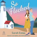 So Flocked, Sarah Estep