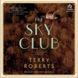 The Sky Club, Terry Roberts