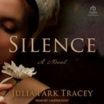 Silence, Julia Park Tracey