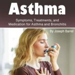 Asthma, Joseph Barrel