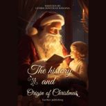 The History and Origin of Christmas, Lesiba Ignitiuas Kekana