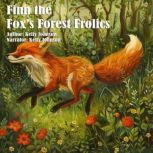 Finn the Foxs Forest Frolics, Kelly Johnson