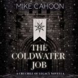 The Coldwater Job, Mike Cahoon