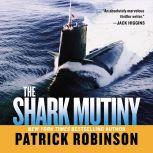 Shark Mutiny, Patrick Robinson