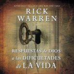 Respuestas de Dios a las dificultades de la vida, Rick Warren