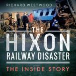 The Hixon Railway Disaster, Richard Westwood
