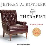 On Being A Therapist, Jeffrey A. Kottler