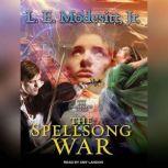 The Spellsong War, Jr. Modesitt
