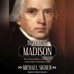 Becoming Madison, Michael Signer