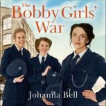 The Bobby Girls War, Johanna Bell