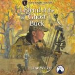 Legend of the Ghost Buck, Lane Walker