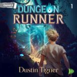 Dungeon Runner 1, Dustin Tigner