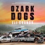 Ozark Dogs, Eli Cranor