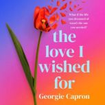The Love I Wished For, Georgie Capron