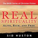 Real Spirituality, Sid Huston