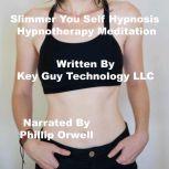 Slimmer You Self Hypnosis Hypnotherap..., Key Guy Technology LLC