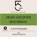 JeanJacques Rousseau A short biogra..., 5 Minutes