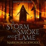 A Storm of Smoke and Flame, Marion Blackwood