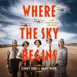 Where the Sky Begins, Mary Wine