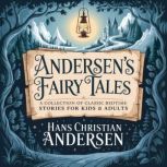 Andersens Fairy Tales, Hans Christian Andersen