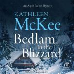 Bedlam in the Blizzard, Kathleen McKee