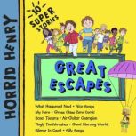 Horrid Henry Great Escapes, Lucinda Whiteley