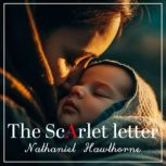 The Scarlet Letter, Nathaniel Hawthorne