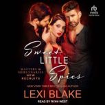 Sweet Little Spies, Lexi Blake