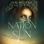 Nation of the Sun, HR Moore