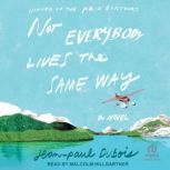 Not Everybody Lives the Same Way, JeanPaul Dubois
