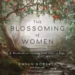 The Blossoming of Women, Karen Roberts