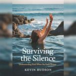Surviving the Silence, Kevin Hudson