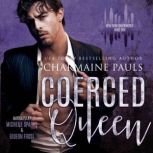 Coerced Queen, Charmaine Pauls