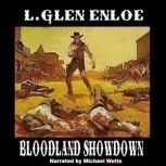 Bloodland Showdown, L. Glen Enloe