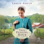 This Passing Hour, Leslie Gould