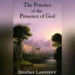 The Practice of the Presence of God, Brother Lawrence