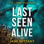 Last Seen Alive, Jane Bettany