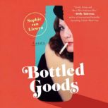 Bottled Goods, Sophie van Llewyn