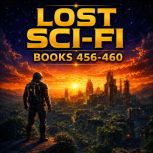 Lost SciFi Books 456 thru 460, H. G. Wells
