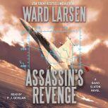 Assassin's Revenge A David Slaton Novel, Ward Larsen