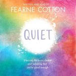 Quiet, Fearne Cotton