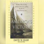Americas Victory, David W. Shaw