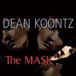 The Mask, Dean Koontz