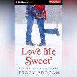 Love Me Sweet, Tracy Brogan