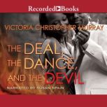 The Deal, the Dance, and the Devil, Victoria Christopher Murray