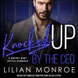 Knocked Up by the CEO, Liilan Monroe