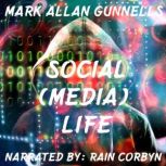 Social Media Life, Mark Allan Gunnells