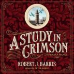 A Study in Crimson, Robert J. Harris