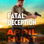 Fatal Deception, April Hunt